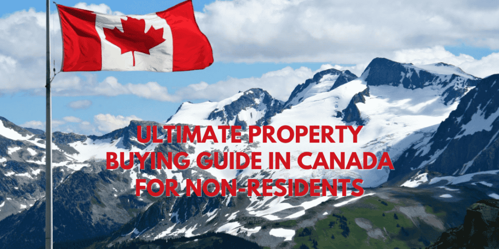 buying-property-in-canada-ultimate-guide-to-buy-non-residents-property