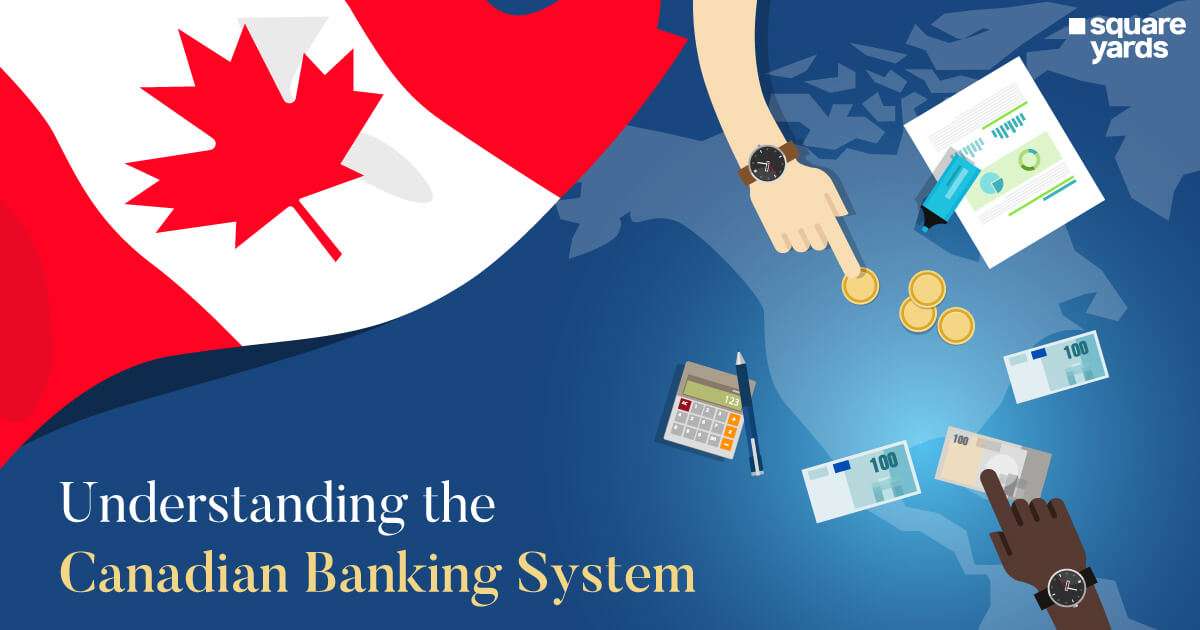 Everything You Need To Know About The Banking System in Canada